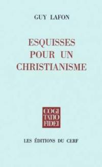 Esquisses pour un christianisme