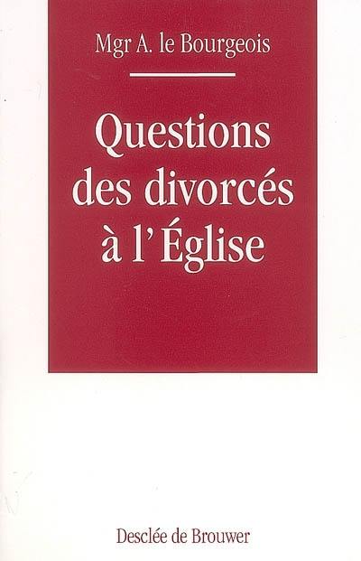 Questions des divorcés à l'Eglise