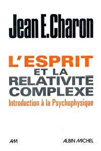 L'Esprit et la relativité complexe