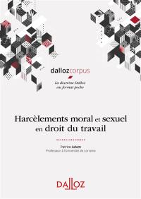 Harcèlement moral et sexuel en droit du travail