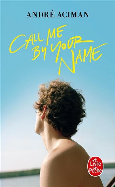 call me by your name by andré aciman