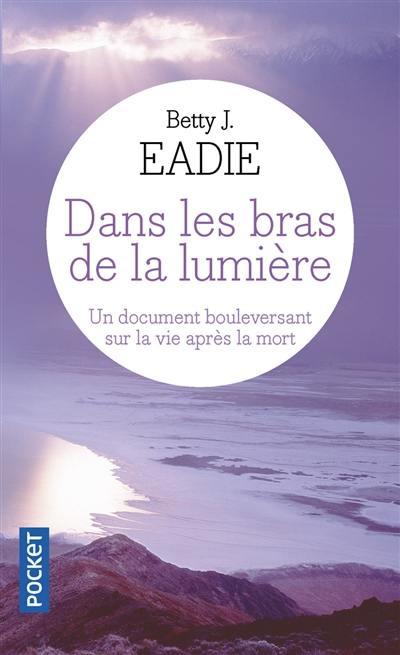 Dans les bras de la lumière