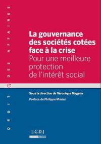 La gouvernance des sociétés cotées face à la crise : pour une meilleure protection de l'intérêt social