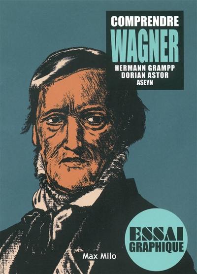 Comprendre Wagner