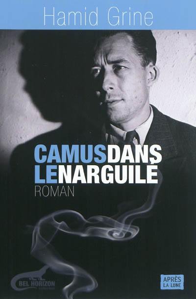 Camus dans le narguilé