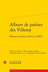 Album de poésies des Villeroy : manuscrit français 1663 de la BnF