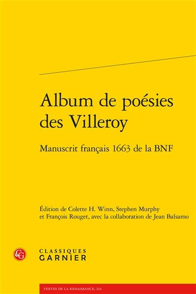 Album de poésies des Villeroy : manuscrit français 1663 de la BnF