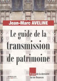 Le guide de la transmission du patrimoine