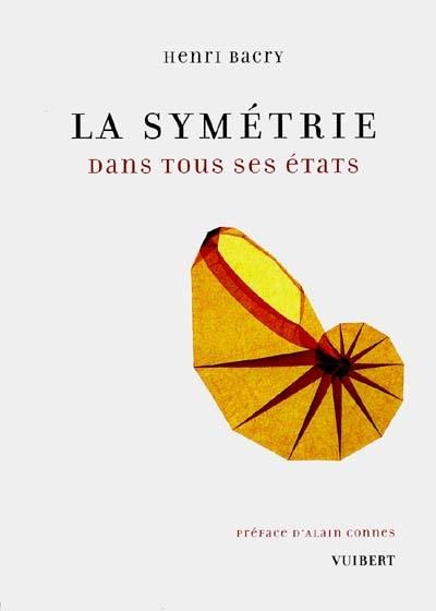 La symétrie : dans tous ses états