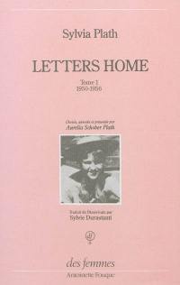 Letters home. Vol. 1. 1950-1956. Lettres aux siens : correspondance, 1950-1963. Vol. 1. 1950-1956