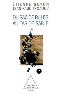 Du sac de billes au tas de sable