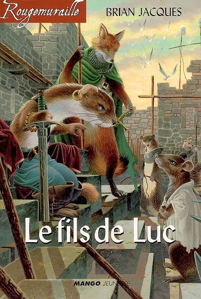 Rougemuraille. Vol. 2006. Le fils de Luc