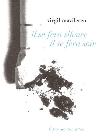 Il se fera silence, il se fera noir