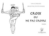 Croix ou ne pas croire