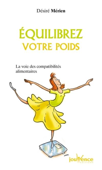 Equilibrez votre poids : la voie des compatibilités alimentaires