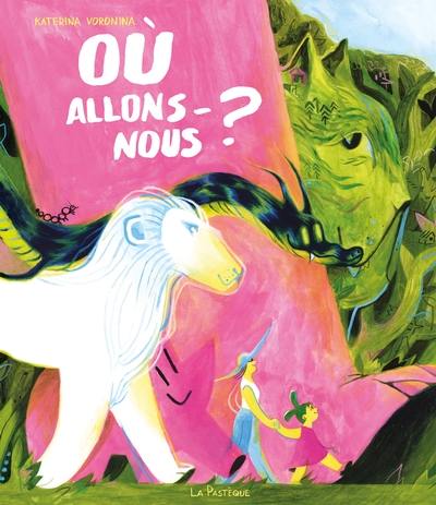 Où allons-nous ?