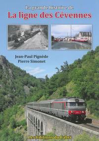 La grande histoire de la ligne des Cévennes