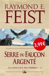 Le conclave des Ombres. Vol. 1. Serre du faucon argenté