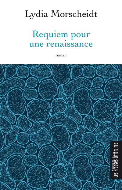 Requiem pour une renaissance