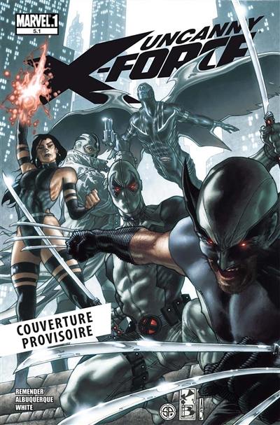 Uncanny X-Force. Vol. 1. La solution Apocalypse