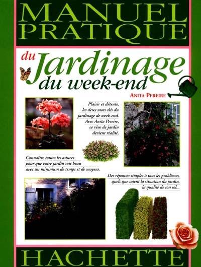 Manuel pratique du jardinage du week-end