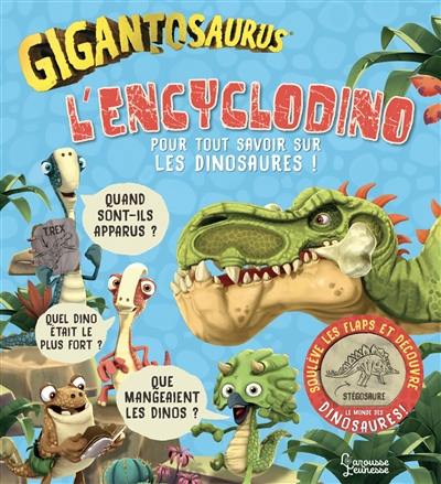 L'encyclodino Gigantosaurus : pour tout savoir sur les dinosaures !