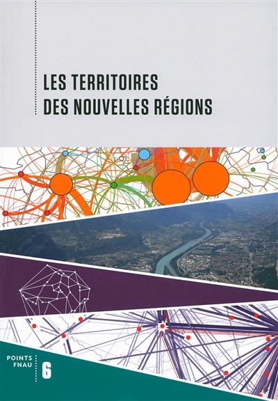 Les territoires des nouvelles régions