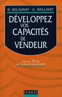 Développez vos capacités de vendeur : avec les 10 clés de l'analyse transactionnelle