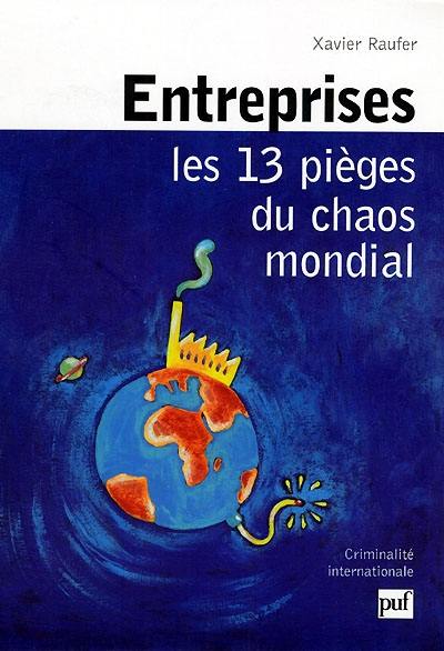 Entreprises : les 13 pièges du chaos mondial