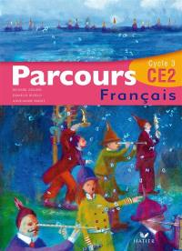 Parcours, observation réfléchie de la langue, CE2 cycle 3 : atelier de lecture, grammaire, conjugaison, vocabulaire, pour écrire et pour lire