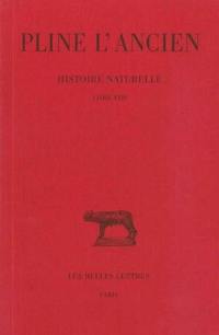 Histoire naturelle. Vol. 17. Livre XVII