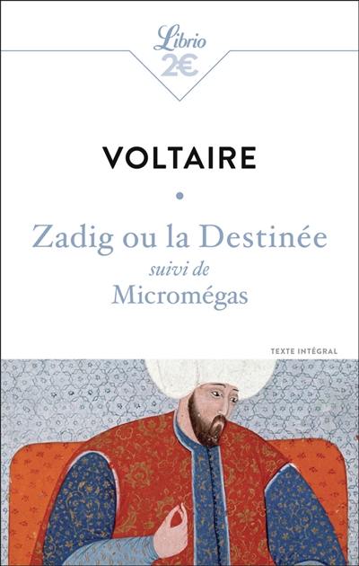 Zadig ou La destinée. Micromégas : texte intégral