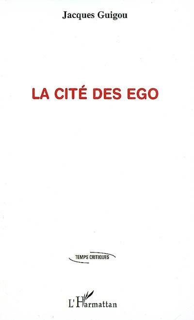 La cité des ego