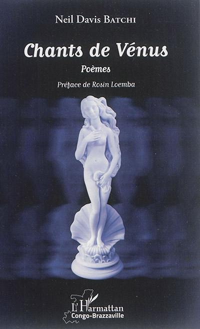 Chants de Vénus : poèmes