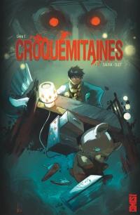 Croquemitaines. Vol. 1