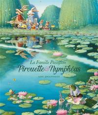 La famille Passiflore. Pirouette & nymphéas