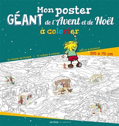 Mon poster géant de l'Avent et de Noël à colorier : un chemin de l'Avent : 41 scènes à colorier seul ou à plusieurs