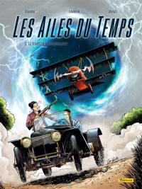 Les ailes du temps. Vol. 2. Le temps de l'affrontement