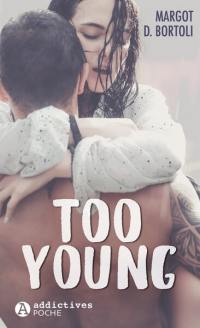 Too young