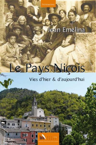 Le pays niçois : vies d'hier & d'aujourd'hui