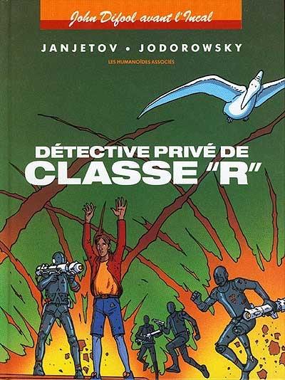 John Difool avant l'Incal. Vol. 2. Détective privé de classe R