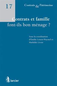 Contrats et famille font-ils bon ménage ?