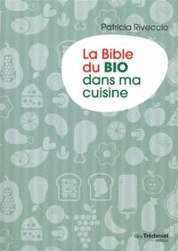 La bible du bio dans ma cuisine