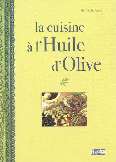 La cuisine à l'huile d'olive