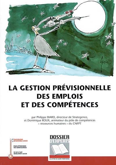 La gestion prévisionnelle des emplois et des compétences