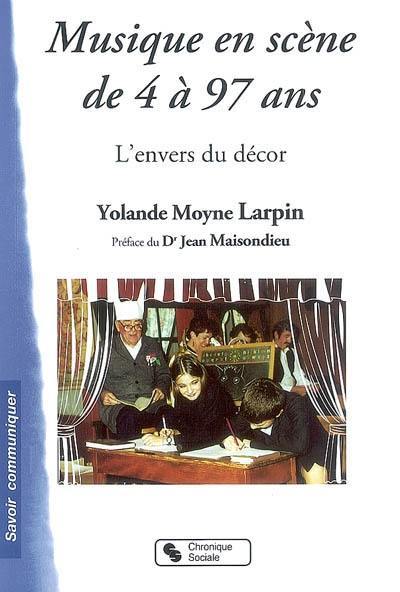 Musique en scène de 4 à 97 ans : l'envers du décor