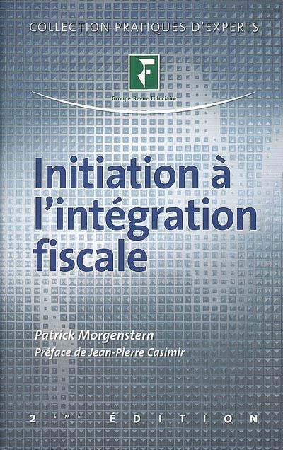 Initiation à l'intégration fiscale