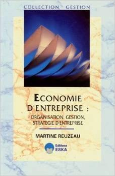 Economie d'entreprise : organisation, gestion, stratégie d'entreprise