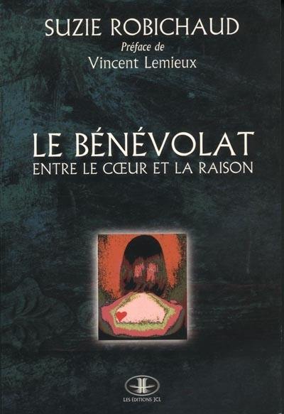 Le bénévolat : entre le coeur et la raison