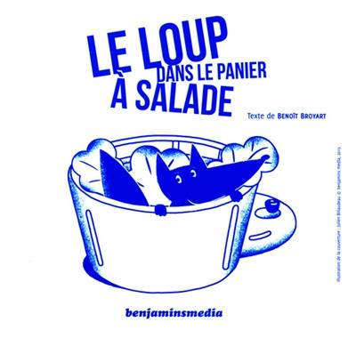 Le loup dans le panier à salade